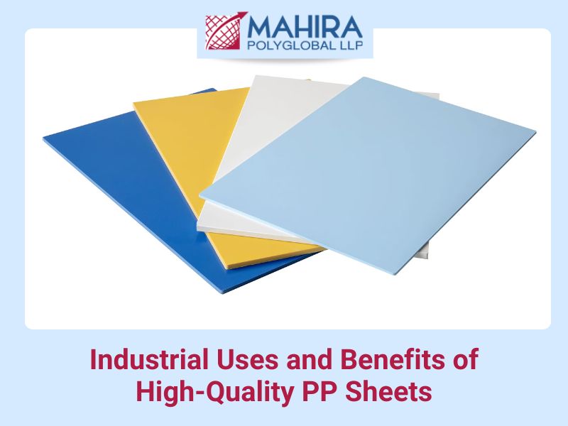 Industrial Uses and Benefits of High-Quality PP Sheets